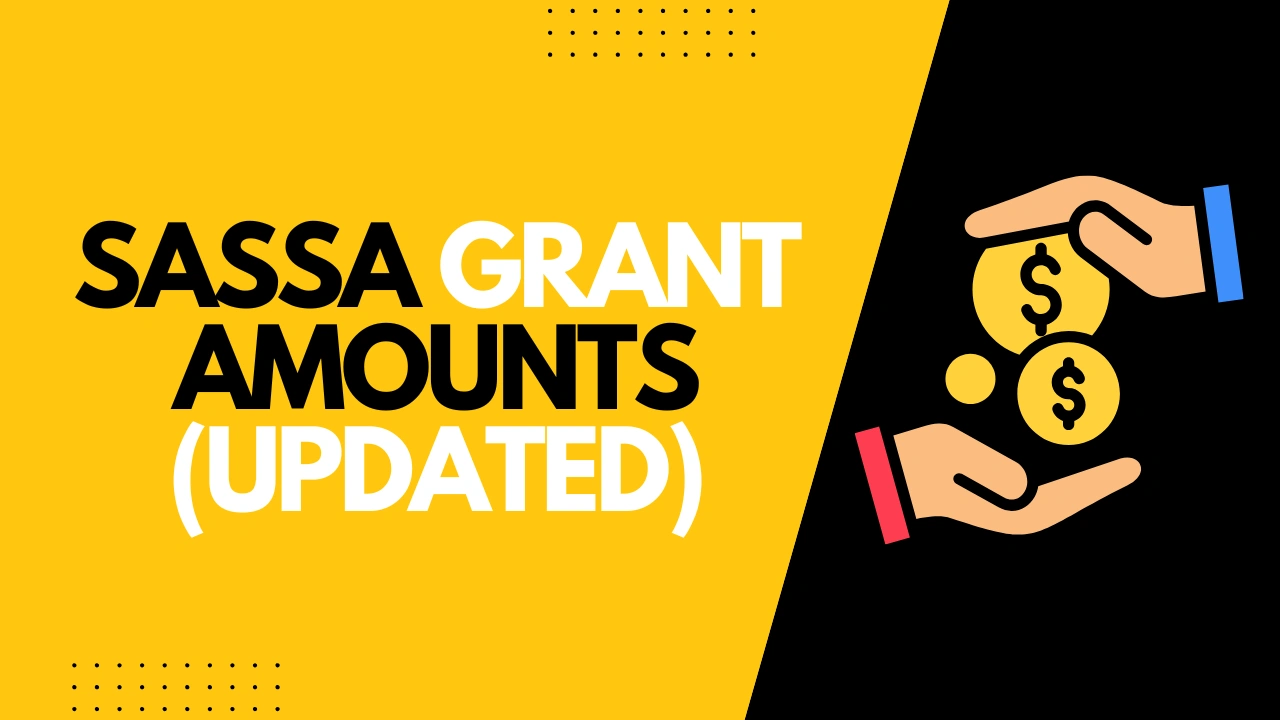 SASSA Grant Amounts (Updated)