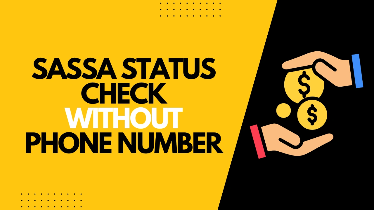 SASSA Status Check Without Phone Number